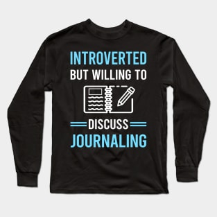 Introverted Journaling Long Sleeve T-Shirt
